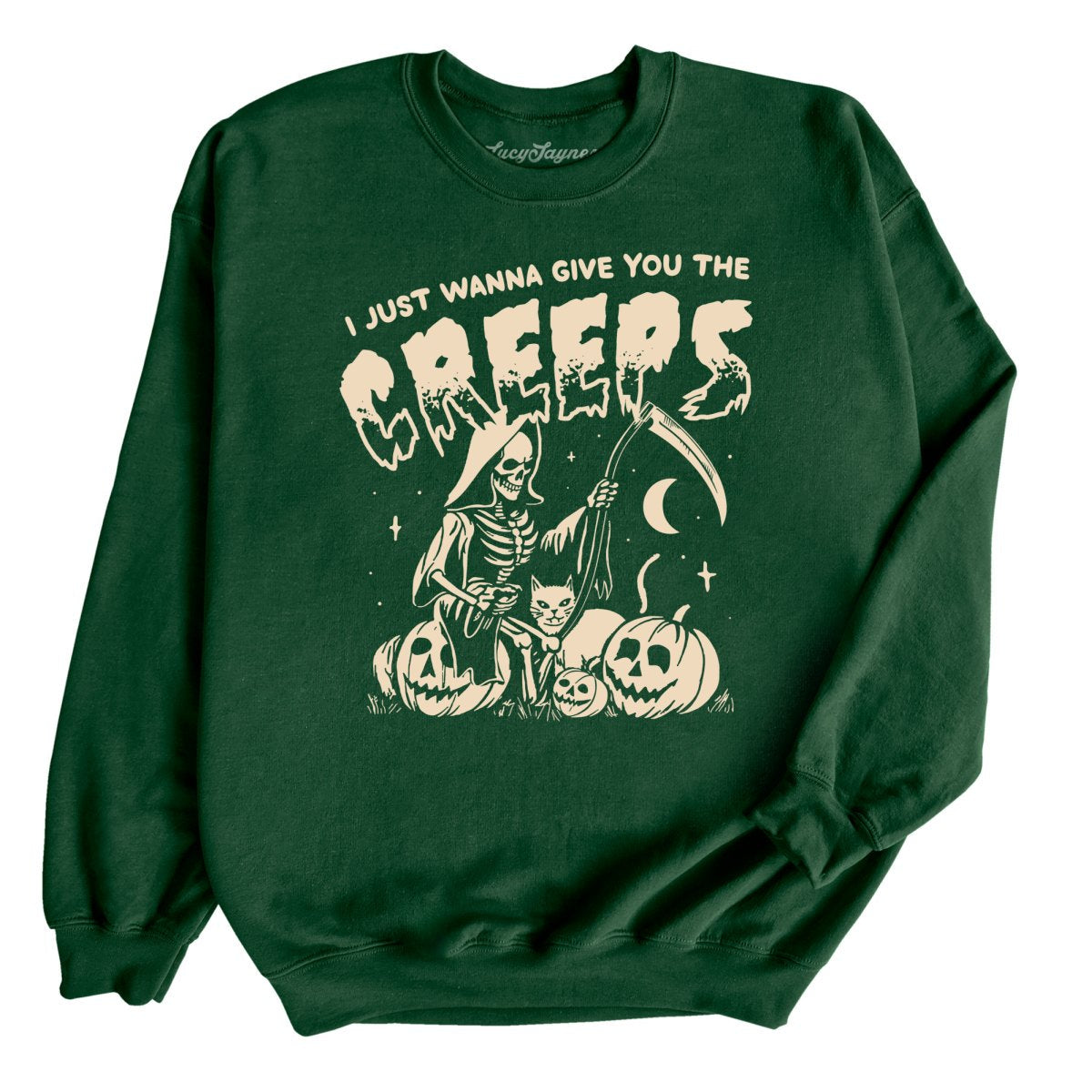 Give You The Creeps Sweatshirt