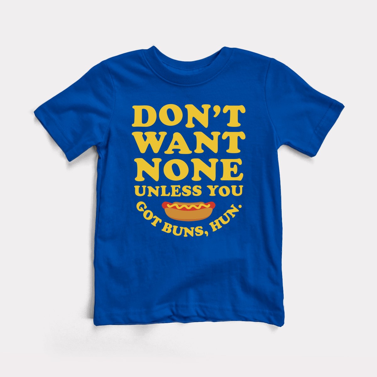 Got Buns Hun - Baby Tee
