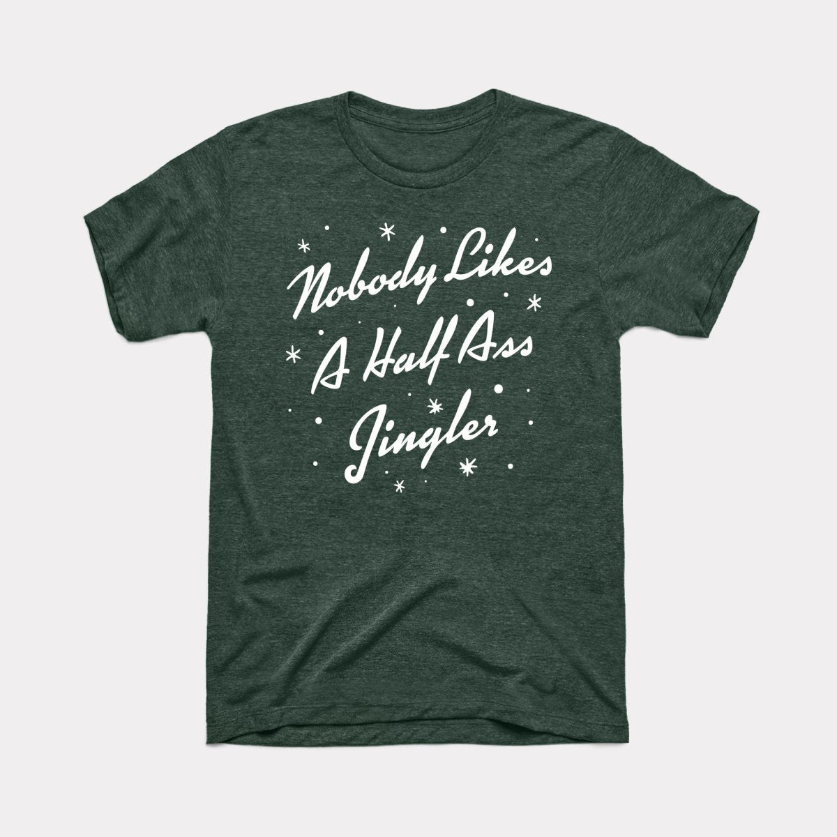 Half Ass Jingler Adult Unisex Tee