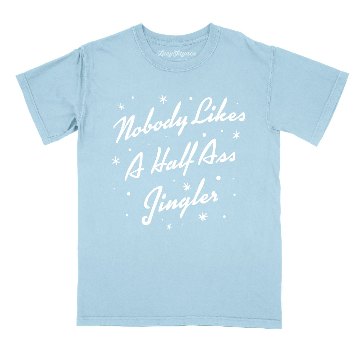 Half Ass Jingler Comfort Colors Tee