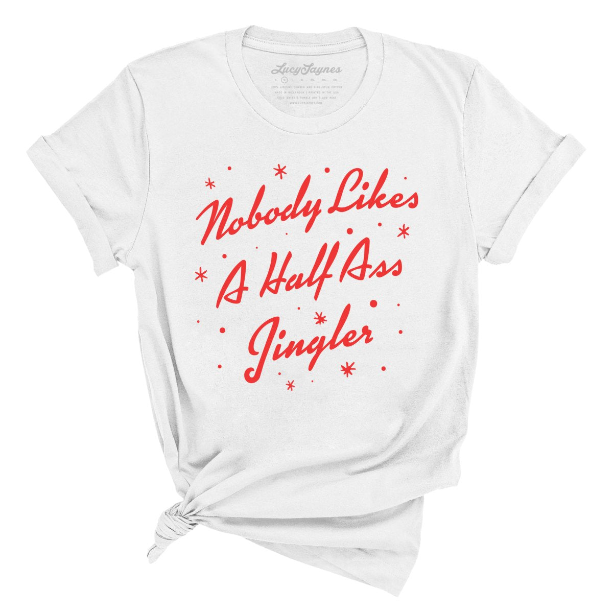 Half Ass Jingler Tee