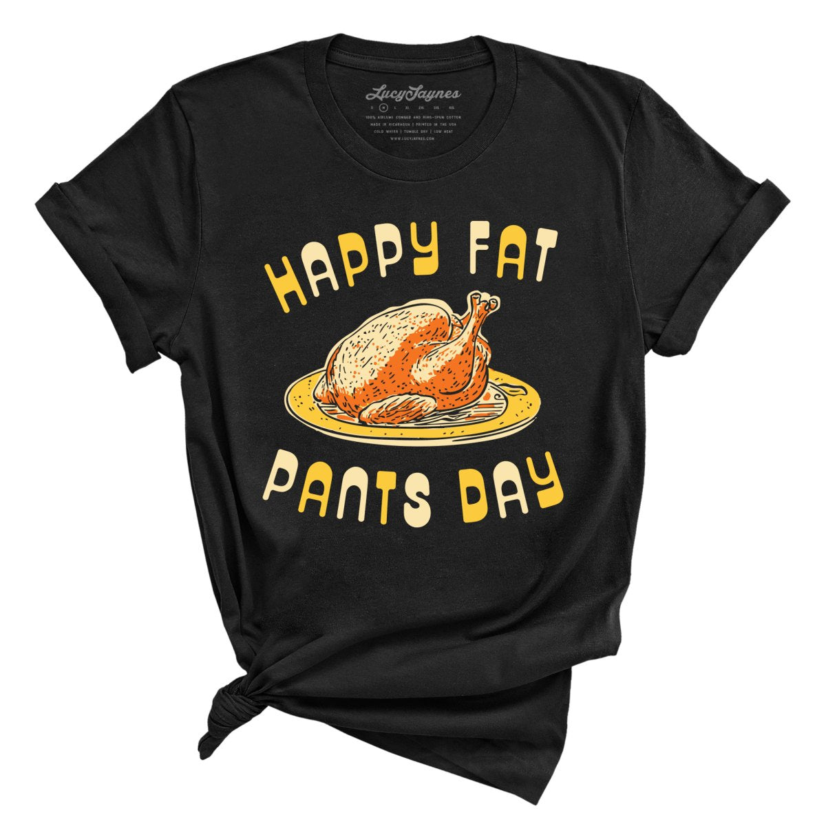 Happy Fat Pants Day Tee