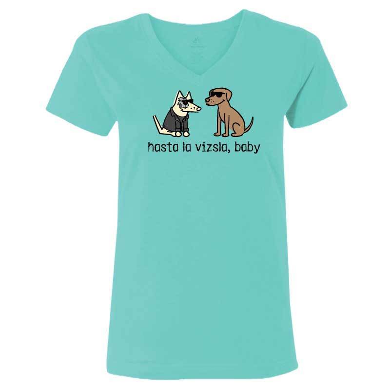 Hasta La Vizsla, Baby - Ladies T-Shirt V-Neck