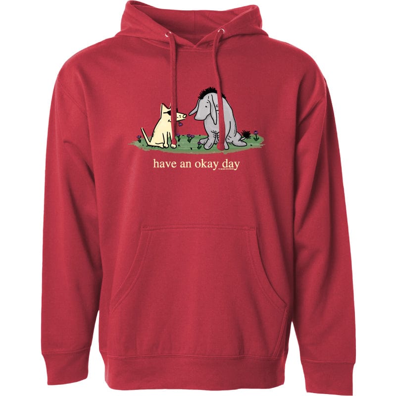 Have an Okay Day - Sweatshirt Pullover Hoodie
