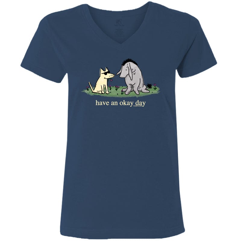 Have an Okay Day - Ladies T-Shirt V-Neck