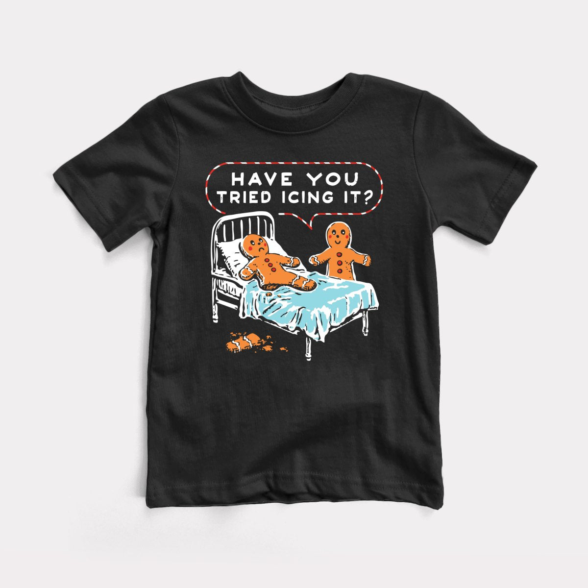 Have You Tried Icing It - Baby Tee