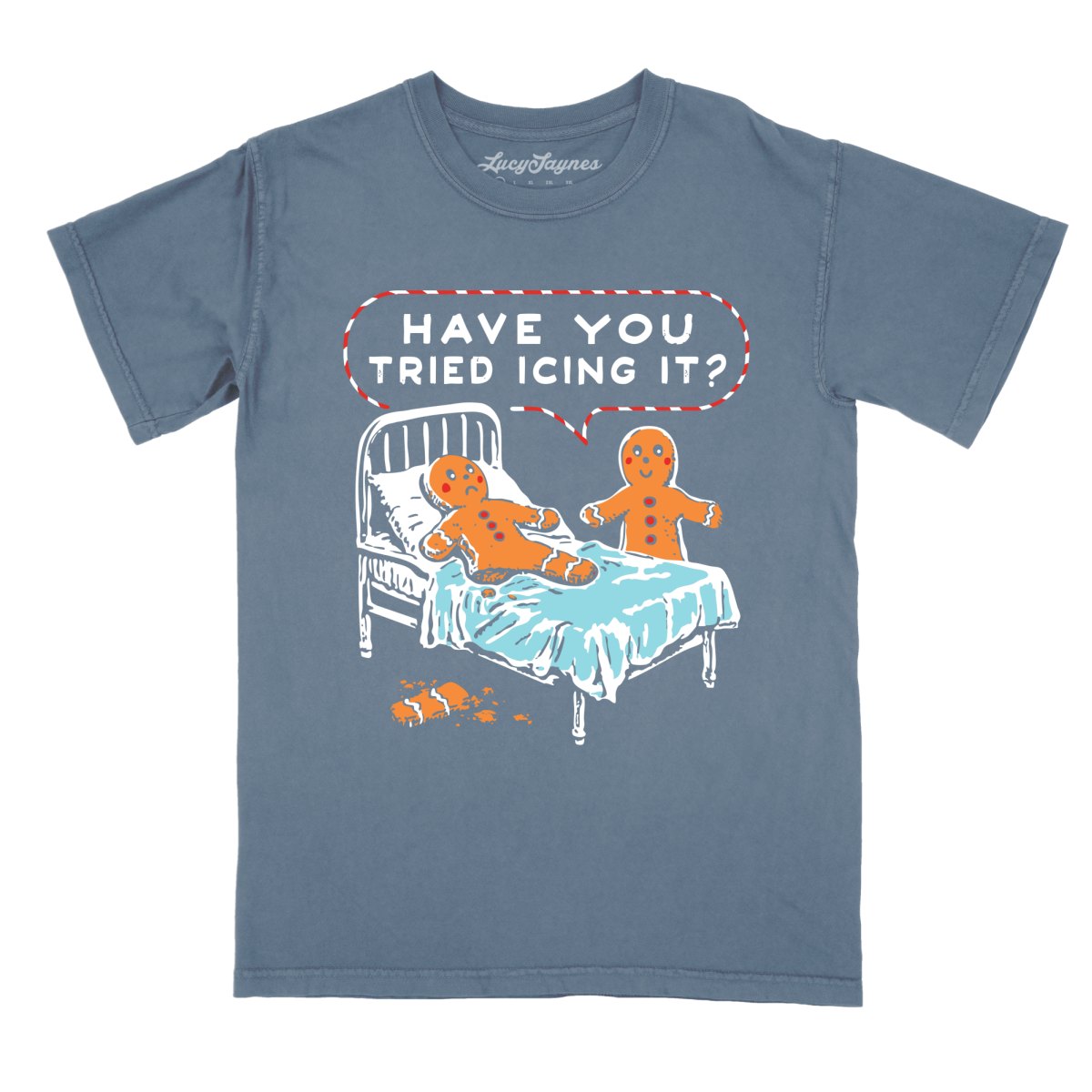 Have You Tried Icing It - Comfort Colors Tee