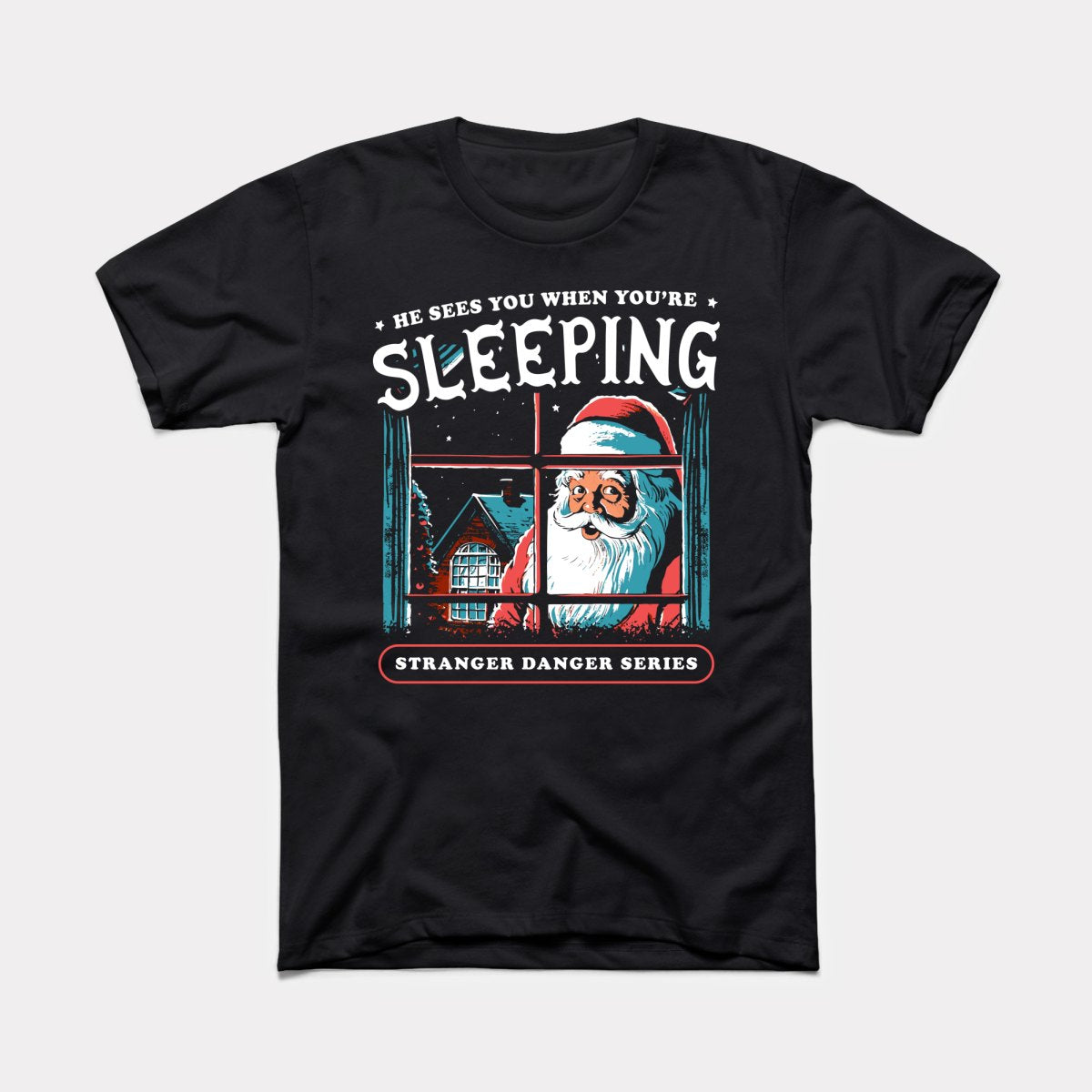 He Sees You When You're Sleeping Adult Unisex Tee