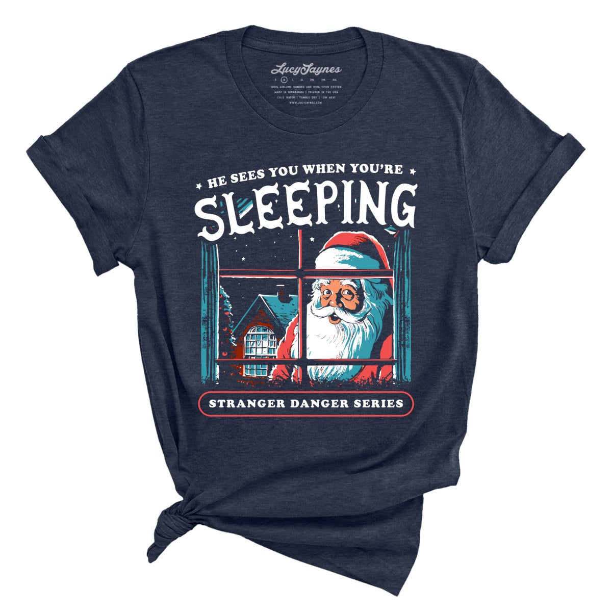He Sees You When You're Sleeping Tee