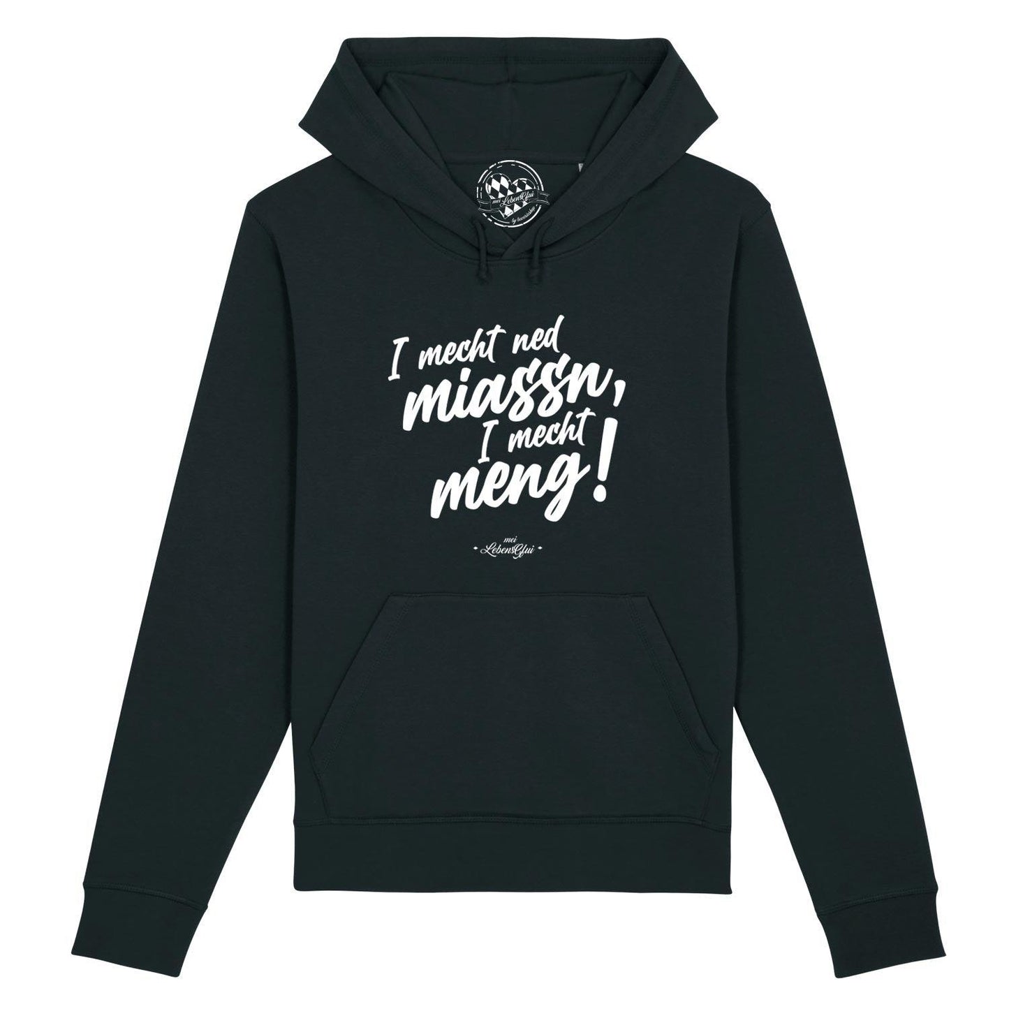 Herren Hoodie "I mecht ned miassn..."