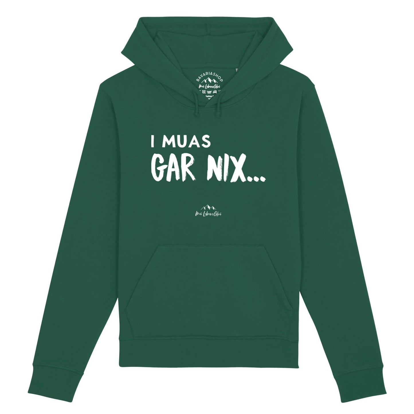 Damen Hoodie "I muas gar nixÃ¢â‚¬Â¦"