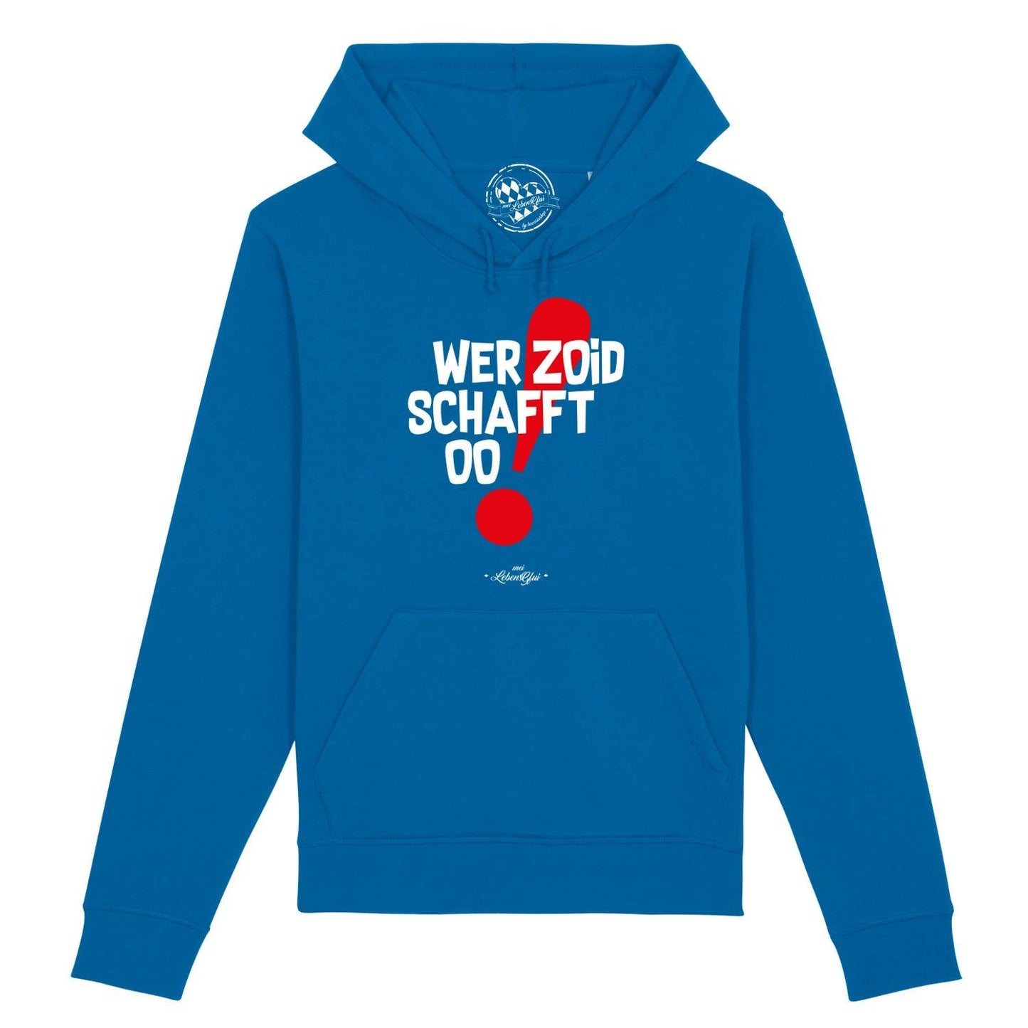 Herren Hoodie "Wer zoid, schafft oo!"