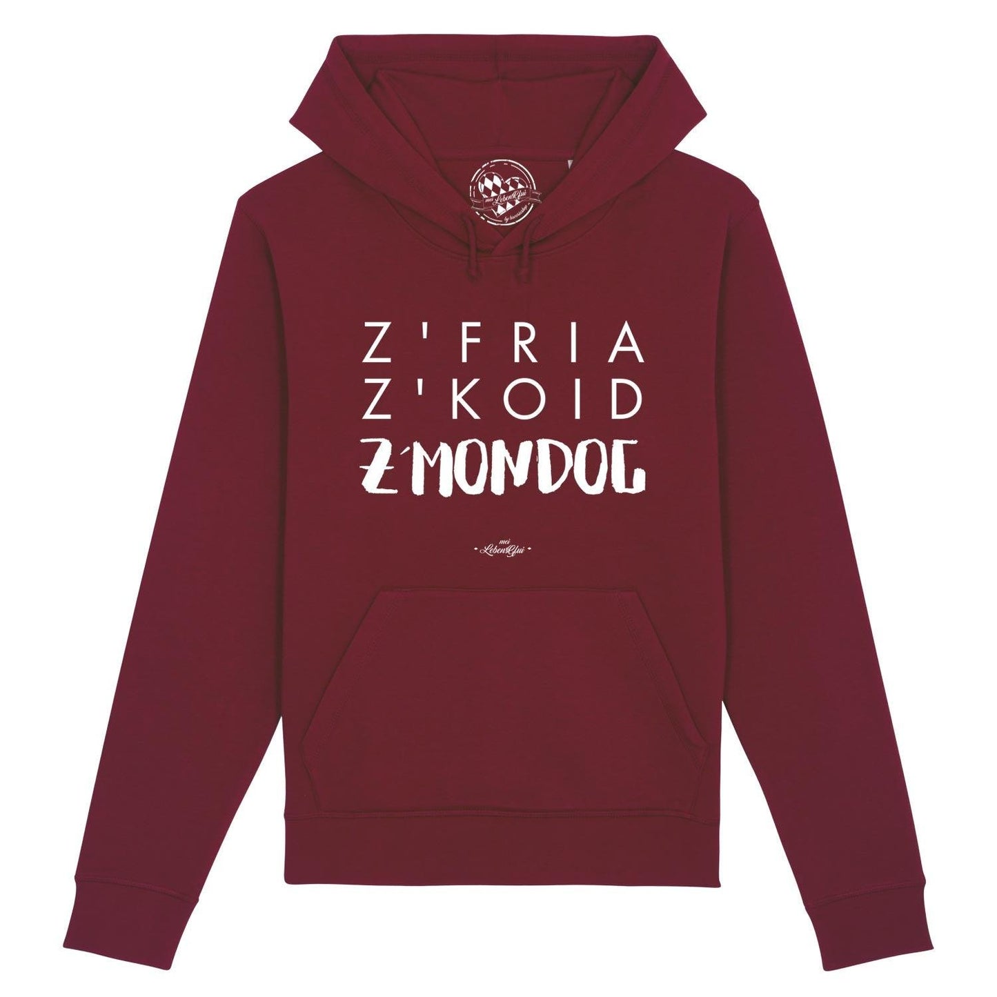 Herren Hoodie "Z'fria z'koid z'Mondog..."