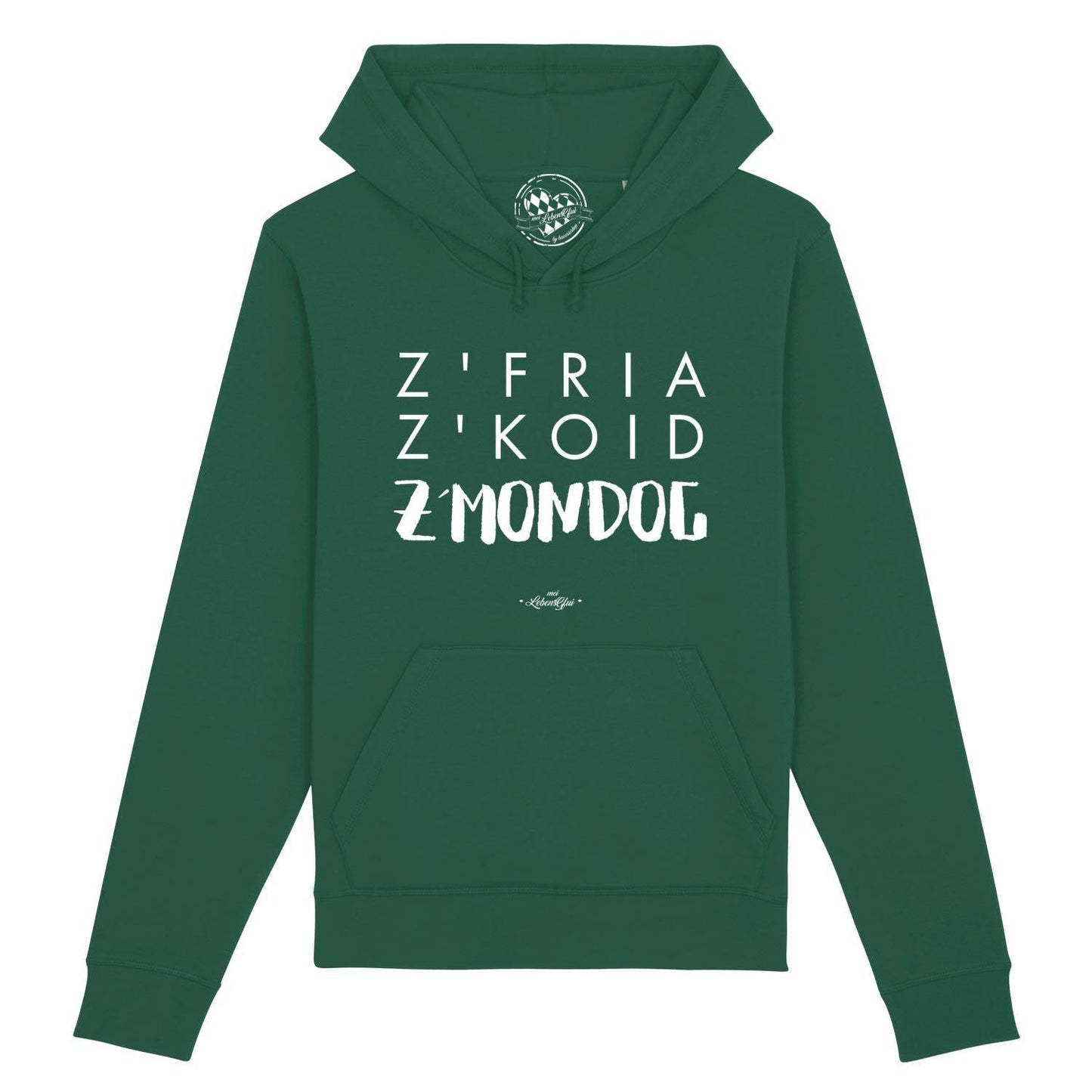 Herren Hoodie "Z'fria z'koid z'Mondog..."