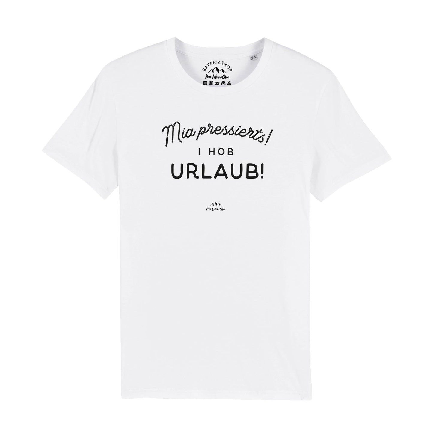 Herren T-Shirt "Mia pressierts! I hob Urlaub!"