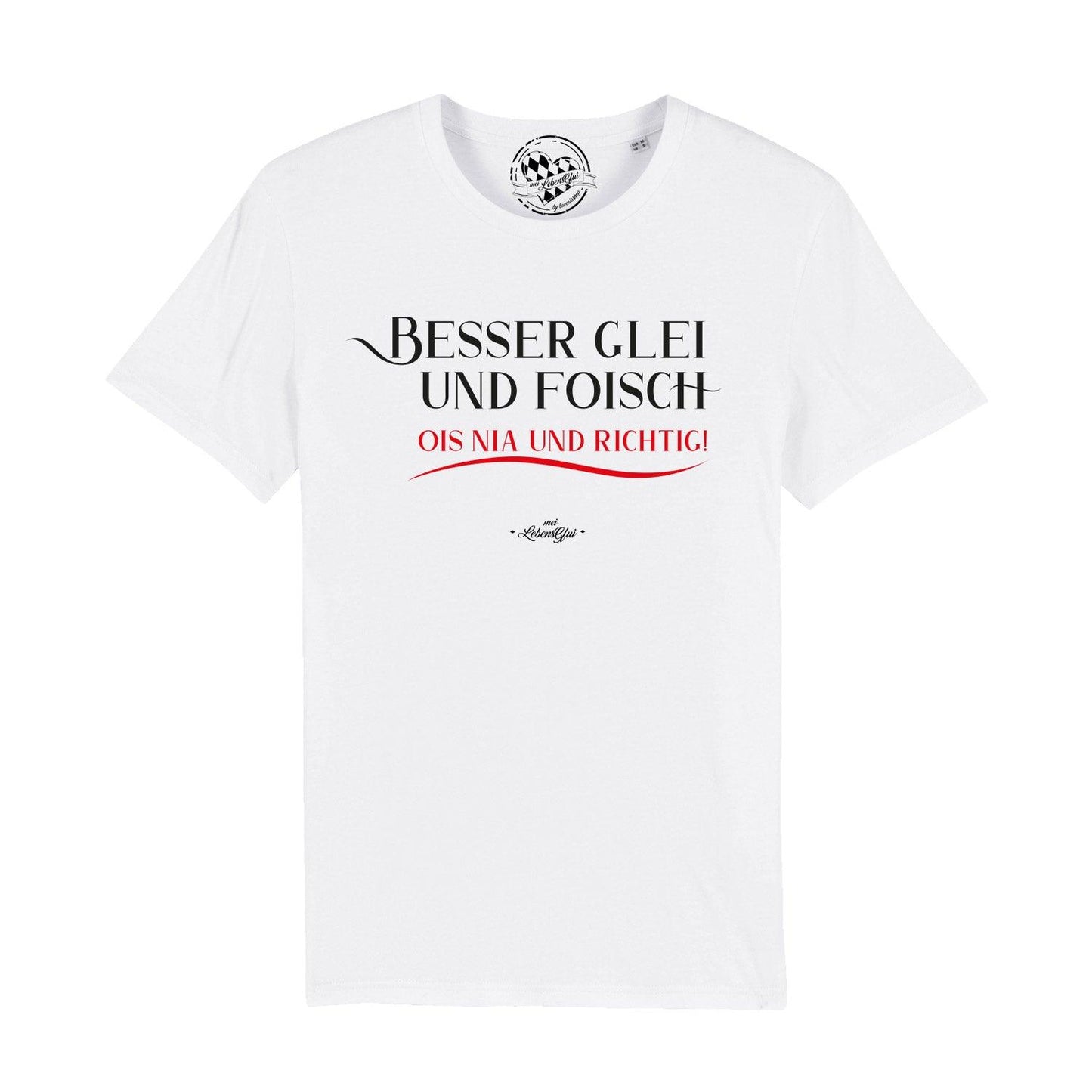 Herren T-Shirt "Besser glei und foisch..."