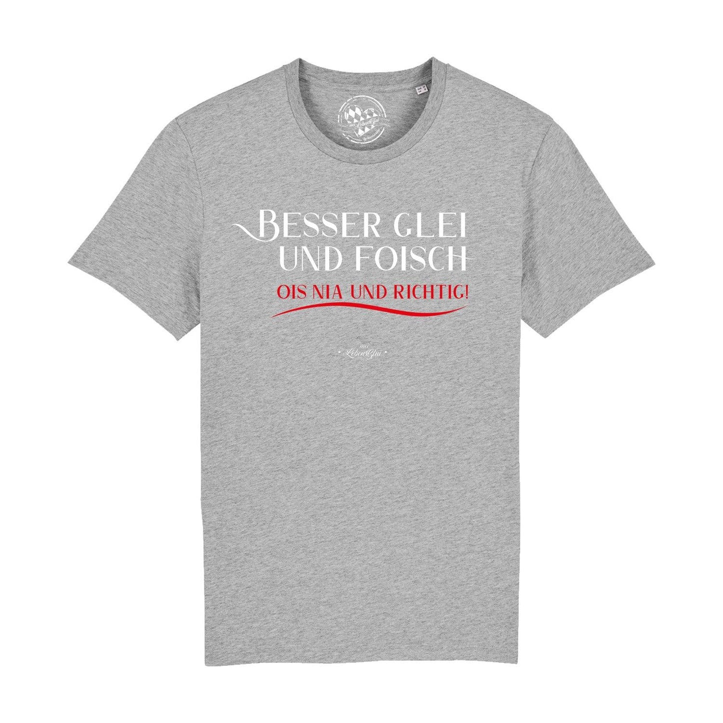 Herren T-Shirt "Besser glei und foisch..."