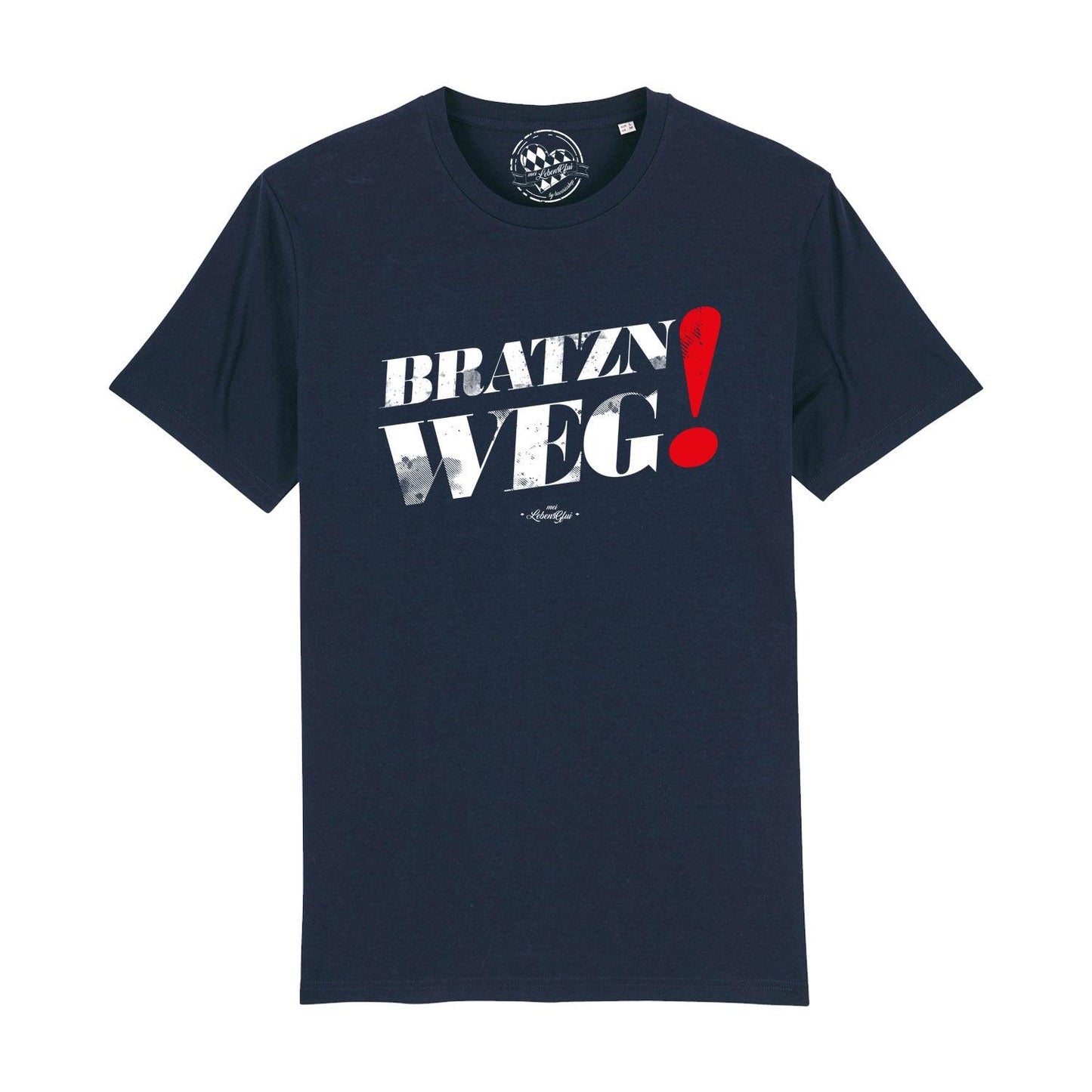 Herren T-Shirt "Bratzn weg!"