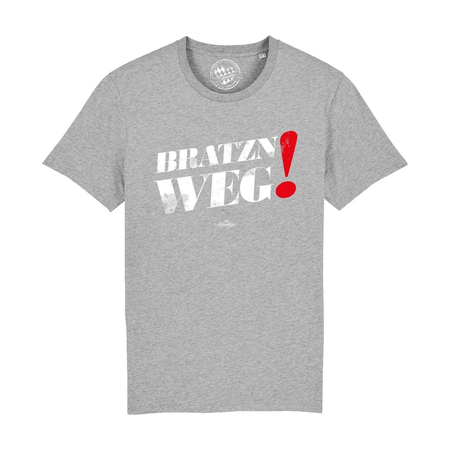 Herren T-Shirt "Bratzn weg!"