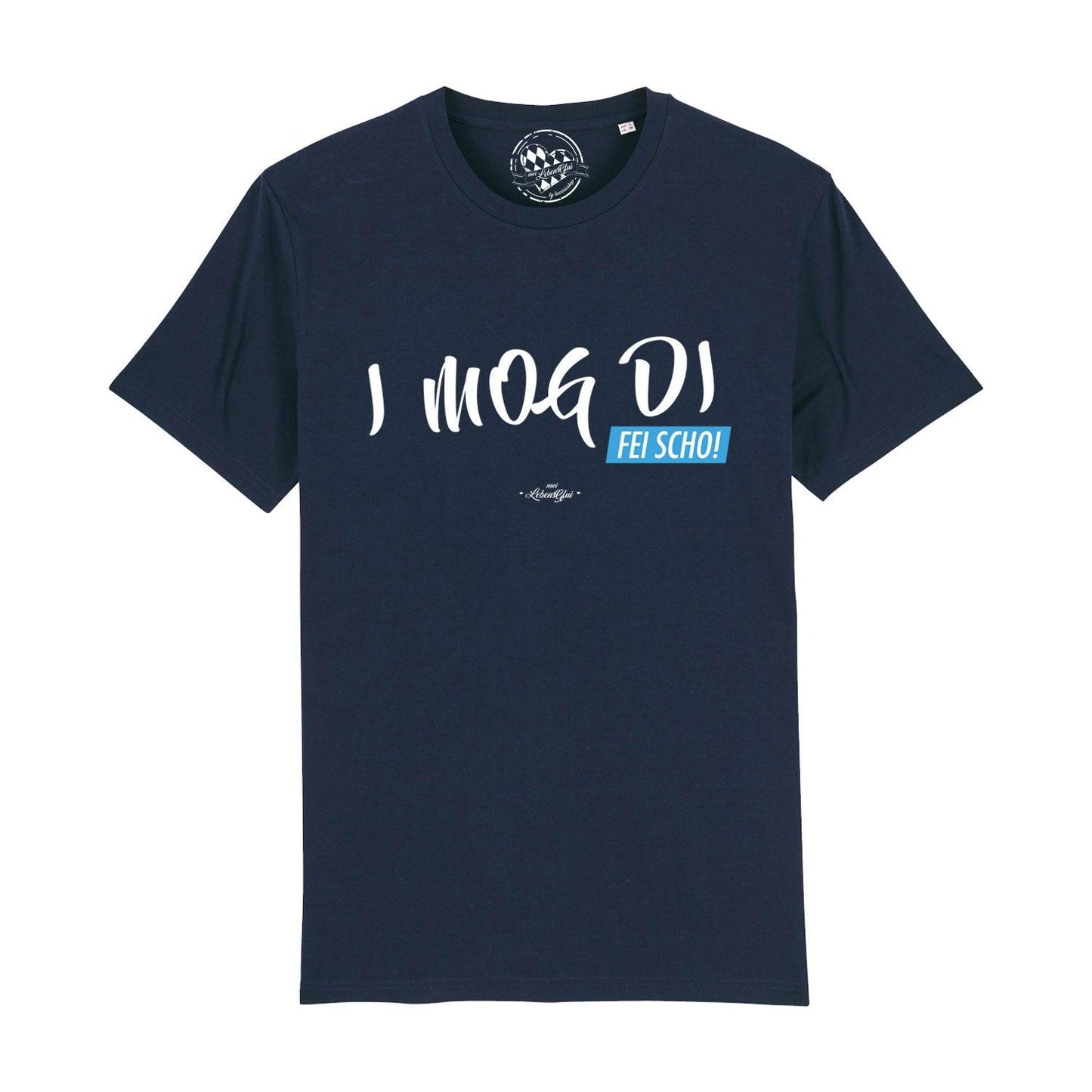 Herren T-Shirt "I MOG DI, fei scho"
