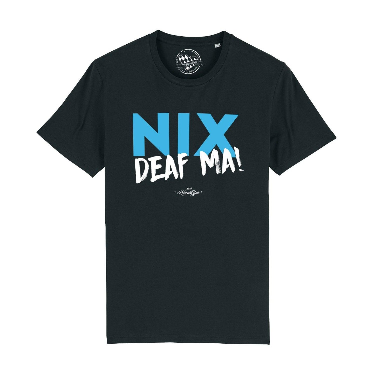 Herren T-Shirt "Nix deaf ma"