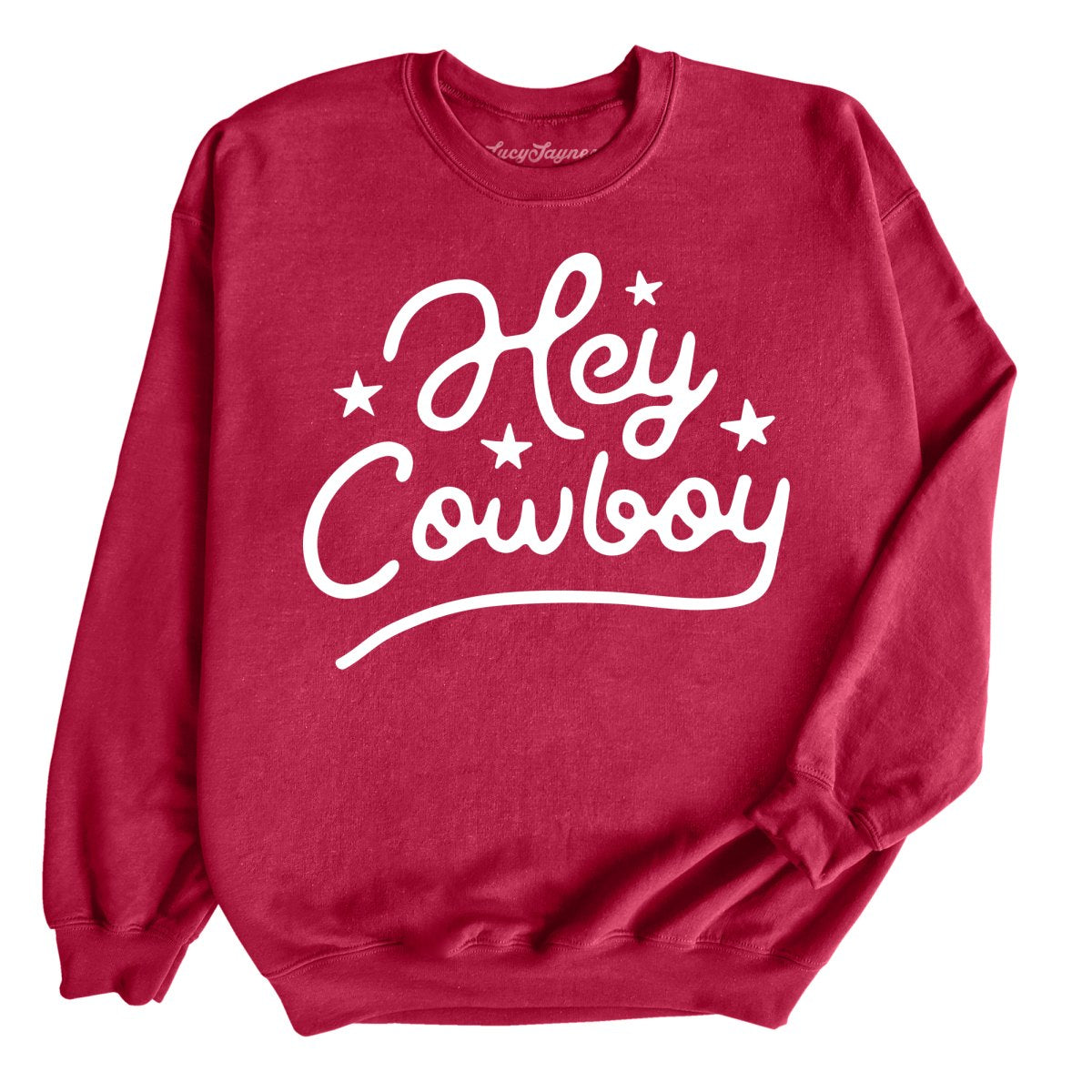 Hey Cowboy Sweatshirt