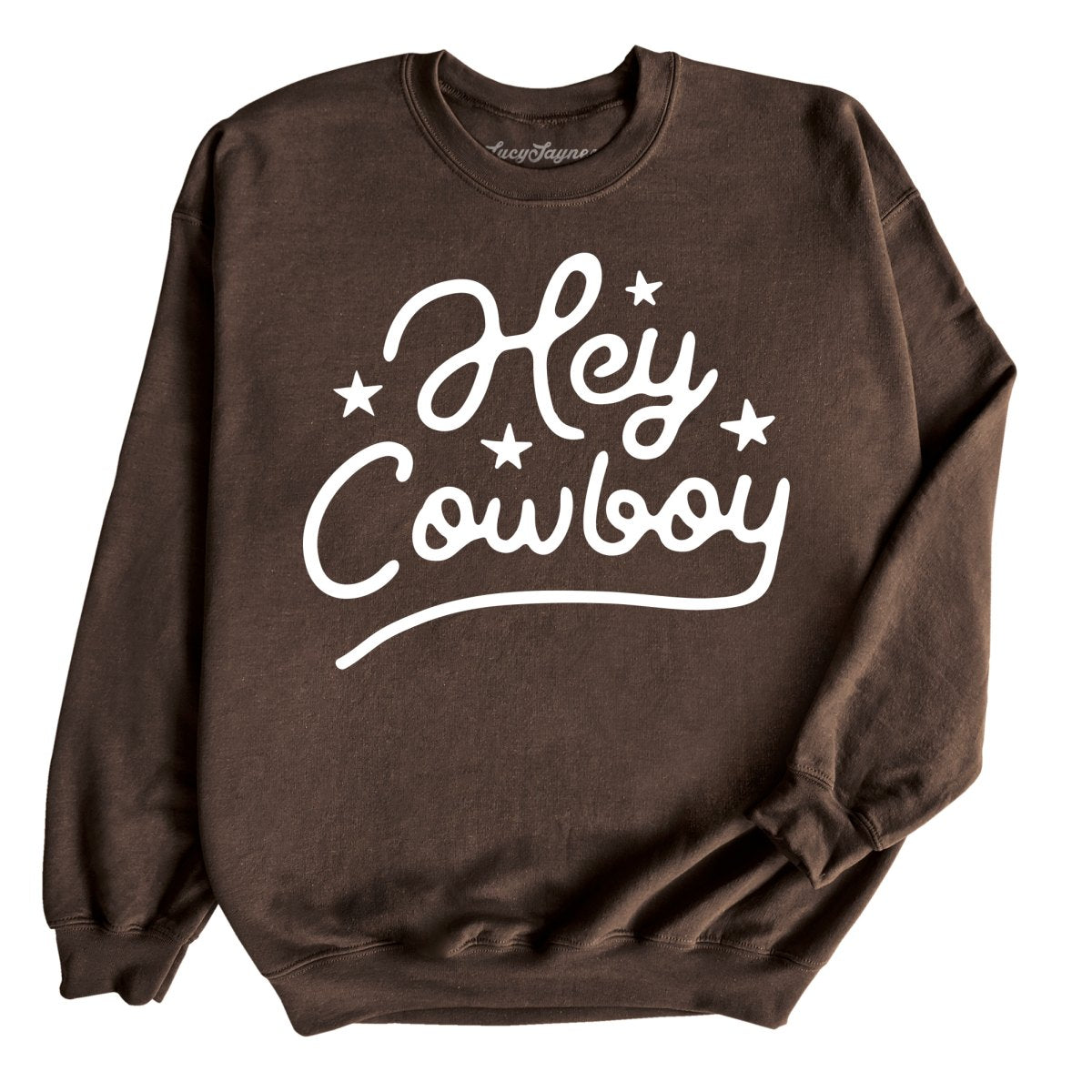 Hey Cowboy Sweatshirt