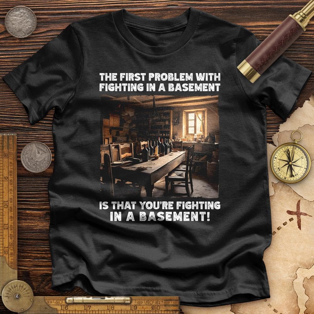 Fighting in a Basement Premium Quality Tee