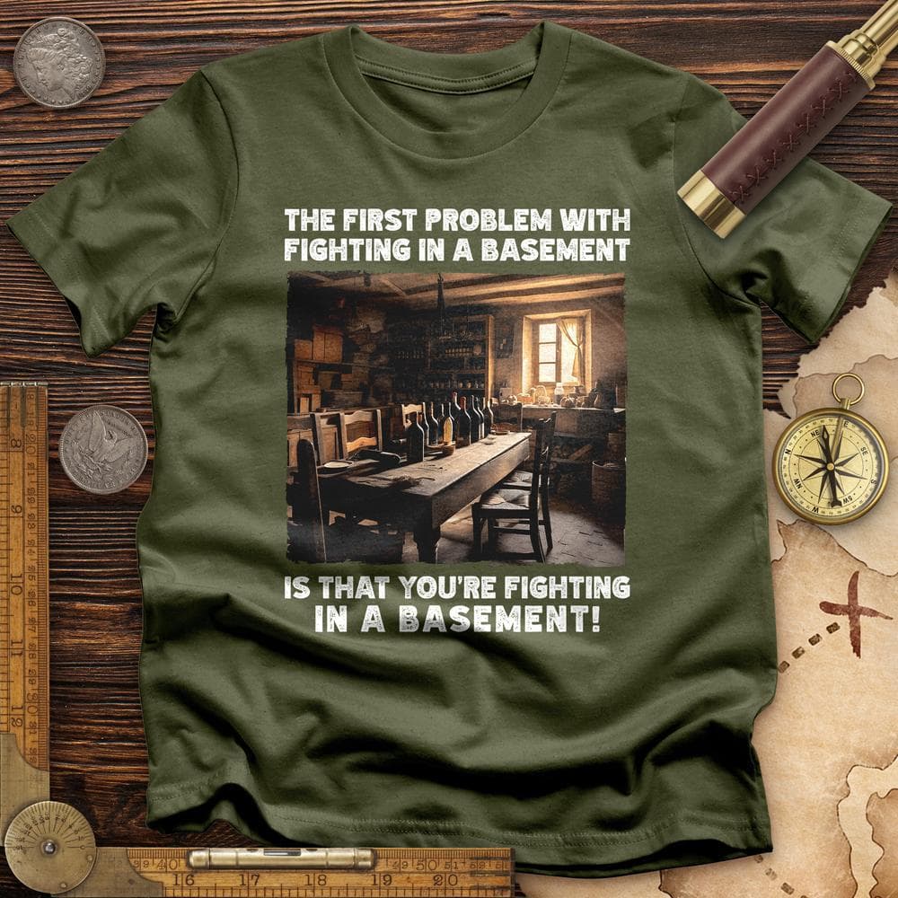 Fighting in a Basement T-Shirt
