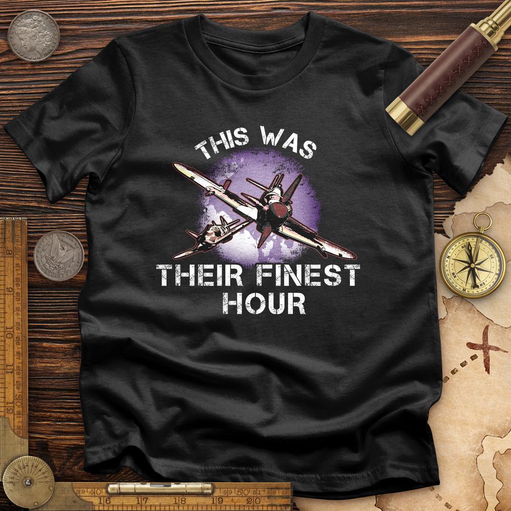 Finest Hour T-Shirt