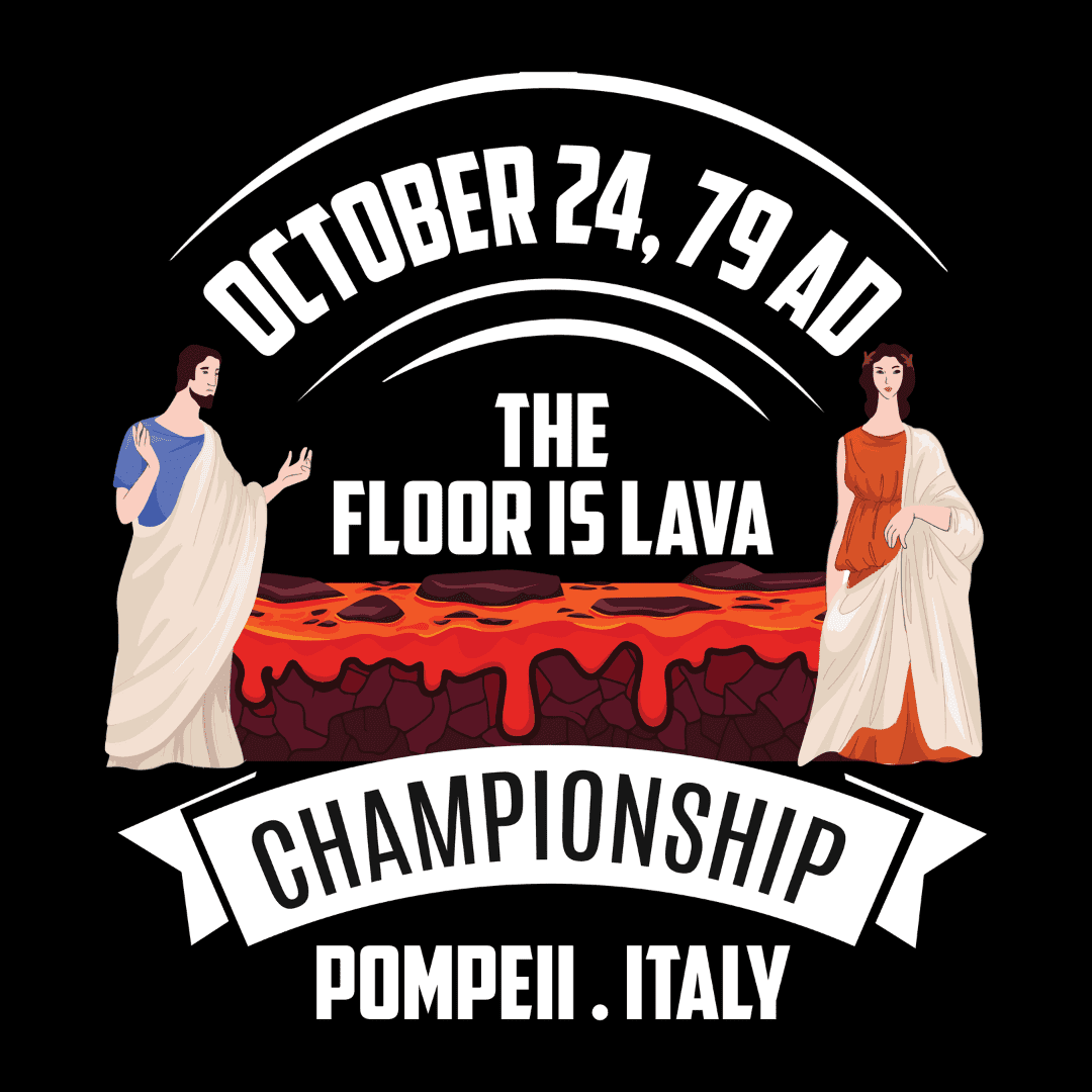 Floor is Lava T-Shirt