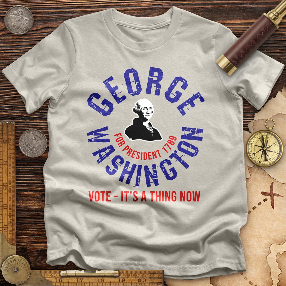 George Washington For President T-Shirt
