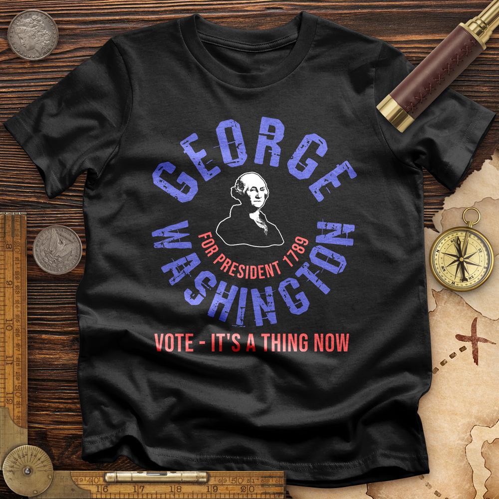 George Washington For President T-Shirt