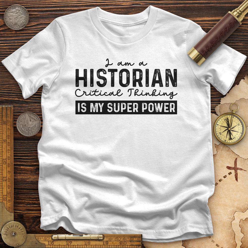 Historian Critical Thinking T-Shirt