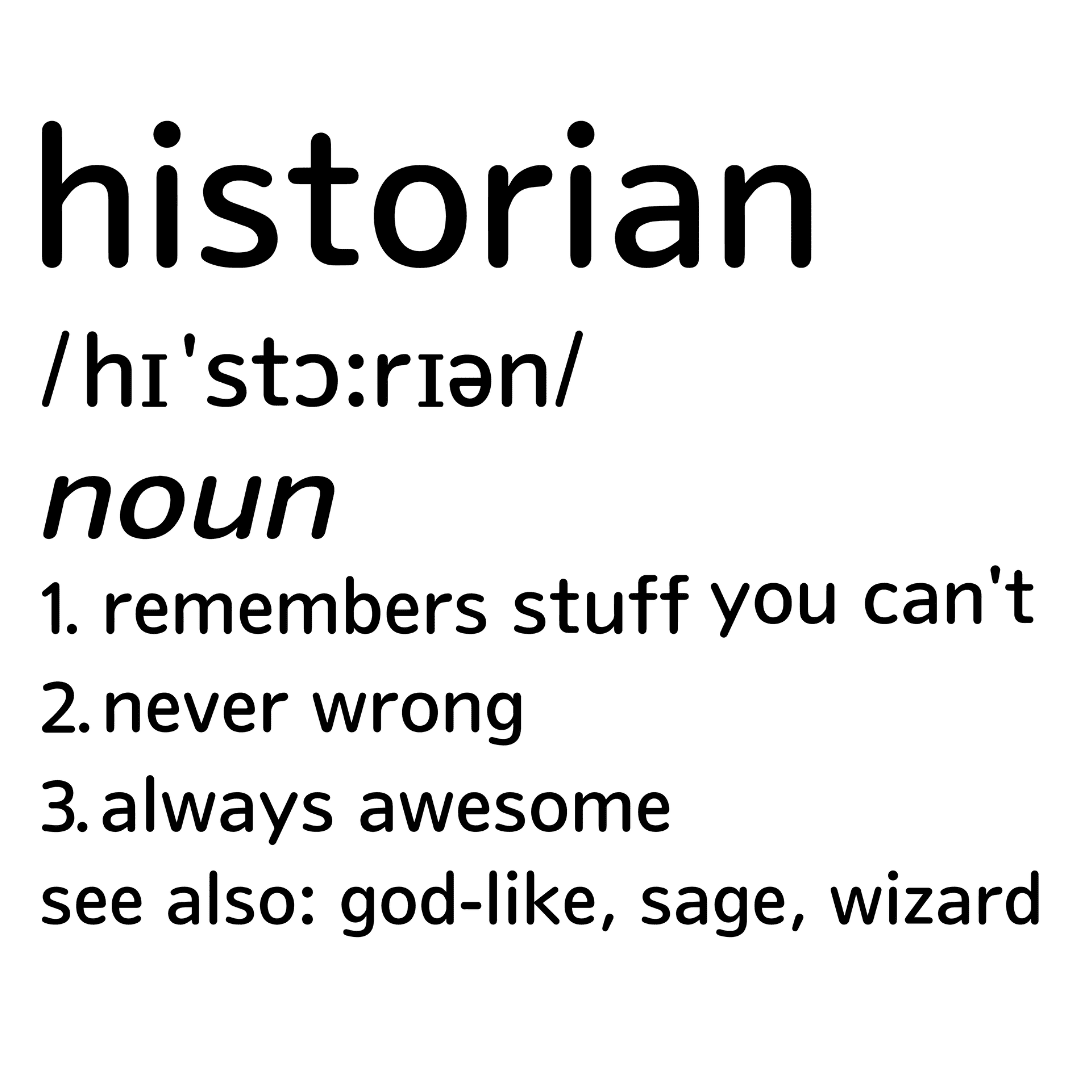 Historian Defined T-Shirt