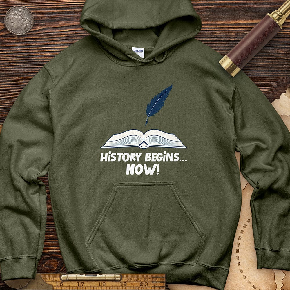 History Begins Now Hoodie