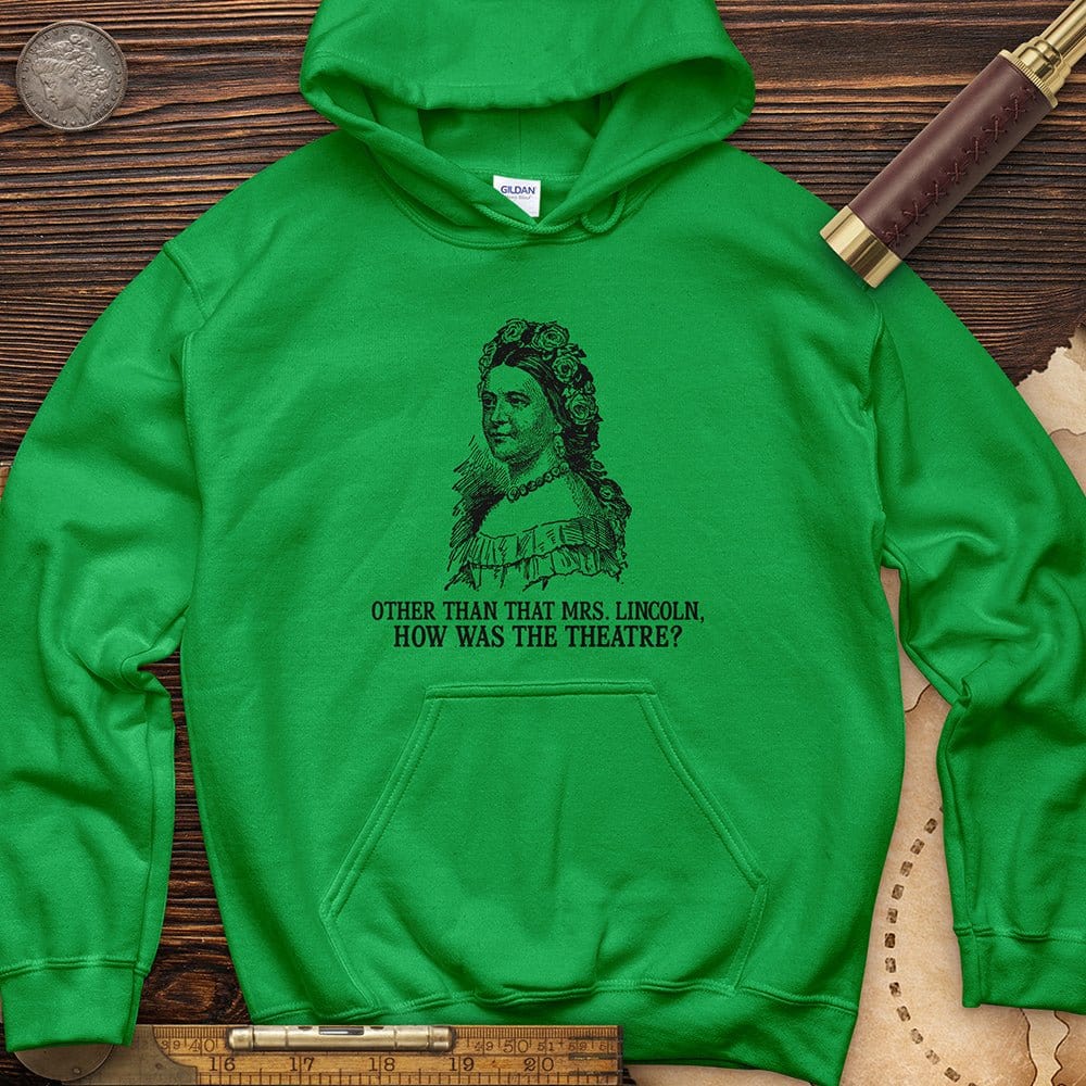 How Was The Theatre Hoodie