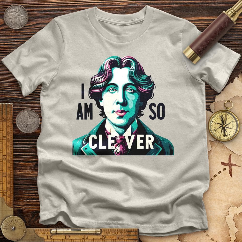 I Am So Clever T-Shirt