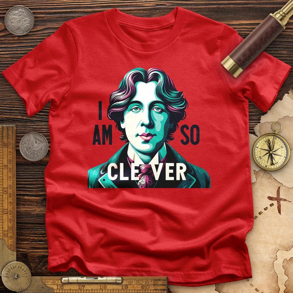 I Am So Clever T-Shirt