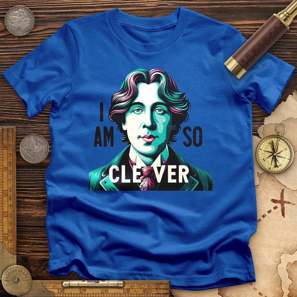 I Am So Clever T-Shirt