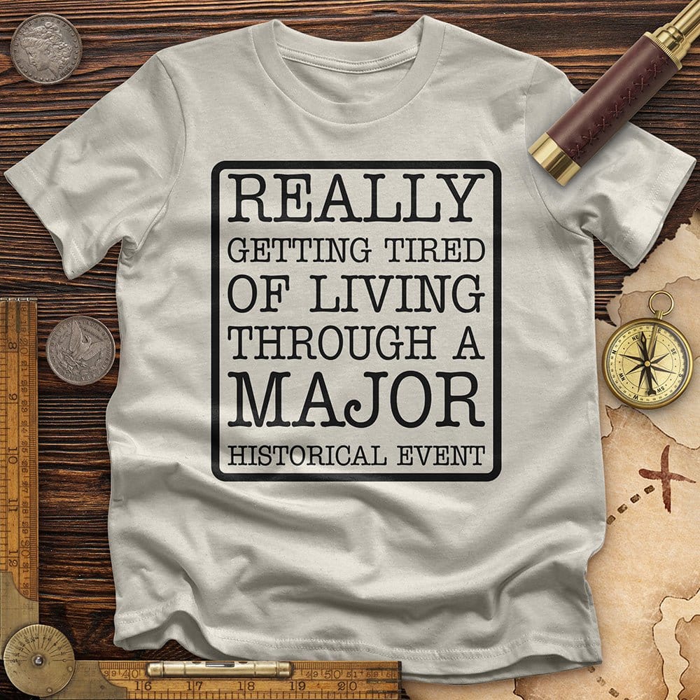 Major Historical Event T-Shirt