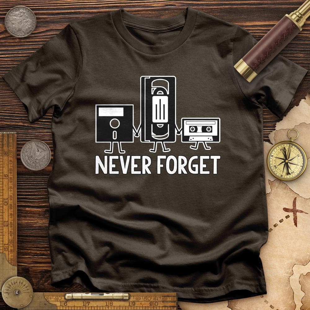 Never Forget T-Shirt