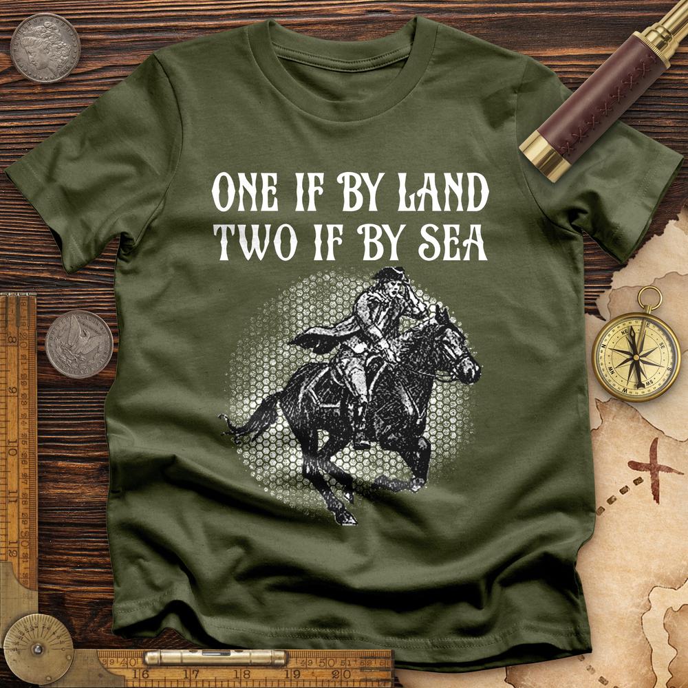 One If By Land T-Shirt