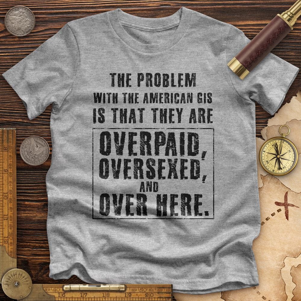 Over Paid Premium Quality Tee