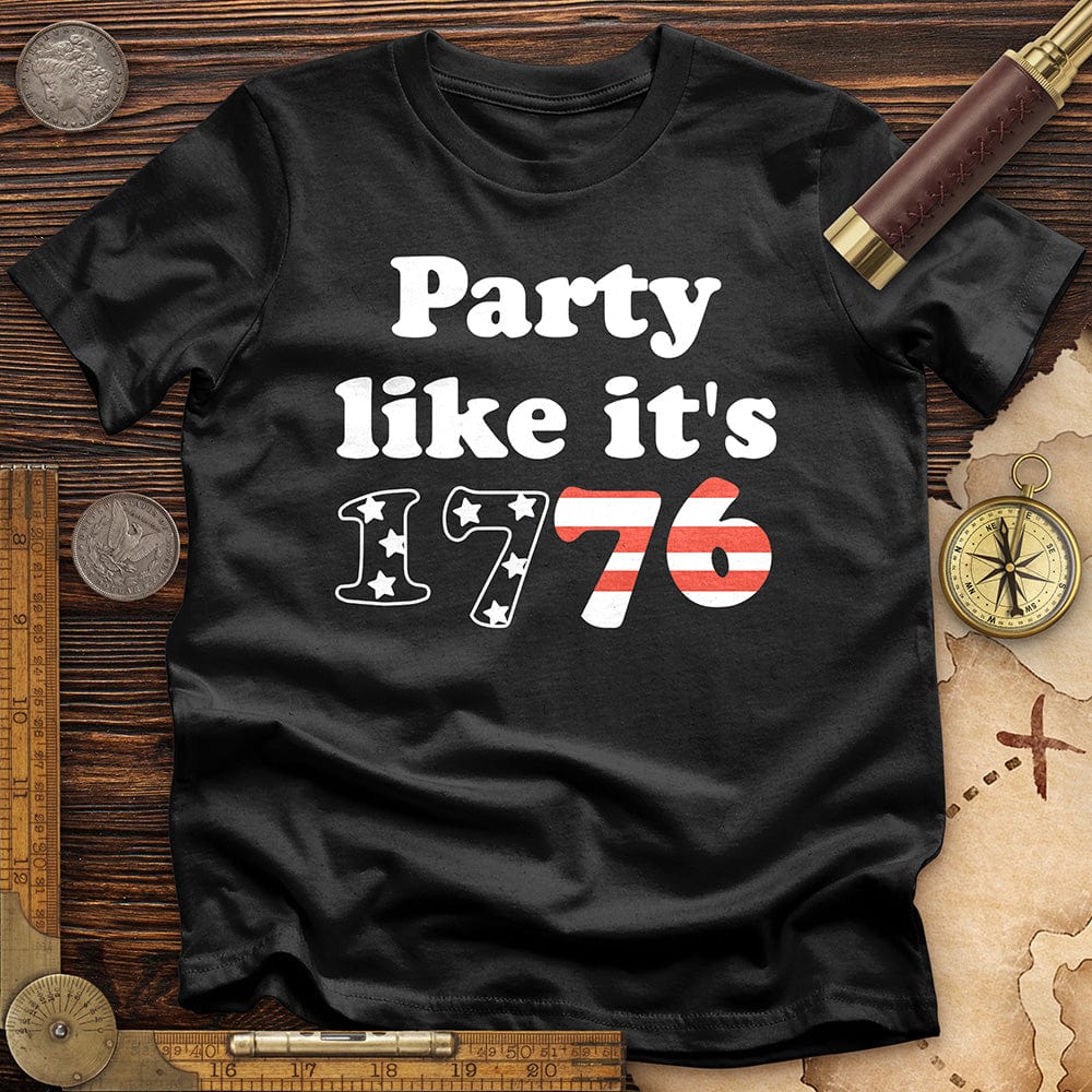 Party Like It's 1776 T-Shirt