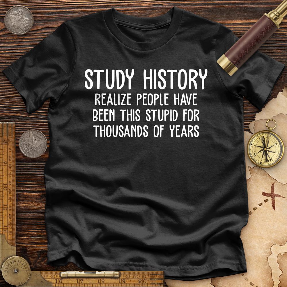 Study History Premium Quality Tee