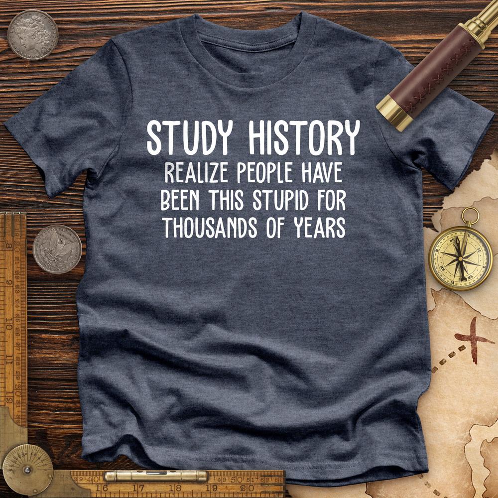 Study History Premium Quality Tee