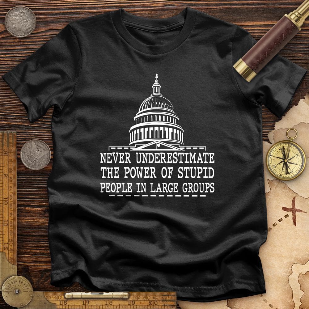 Stupid People In Large Groups T-Shirt