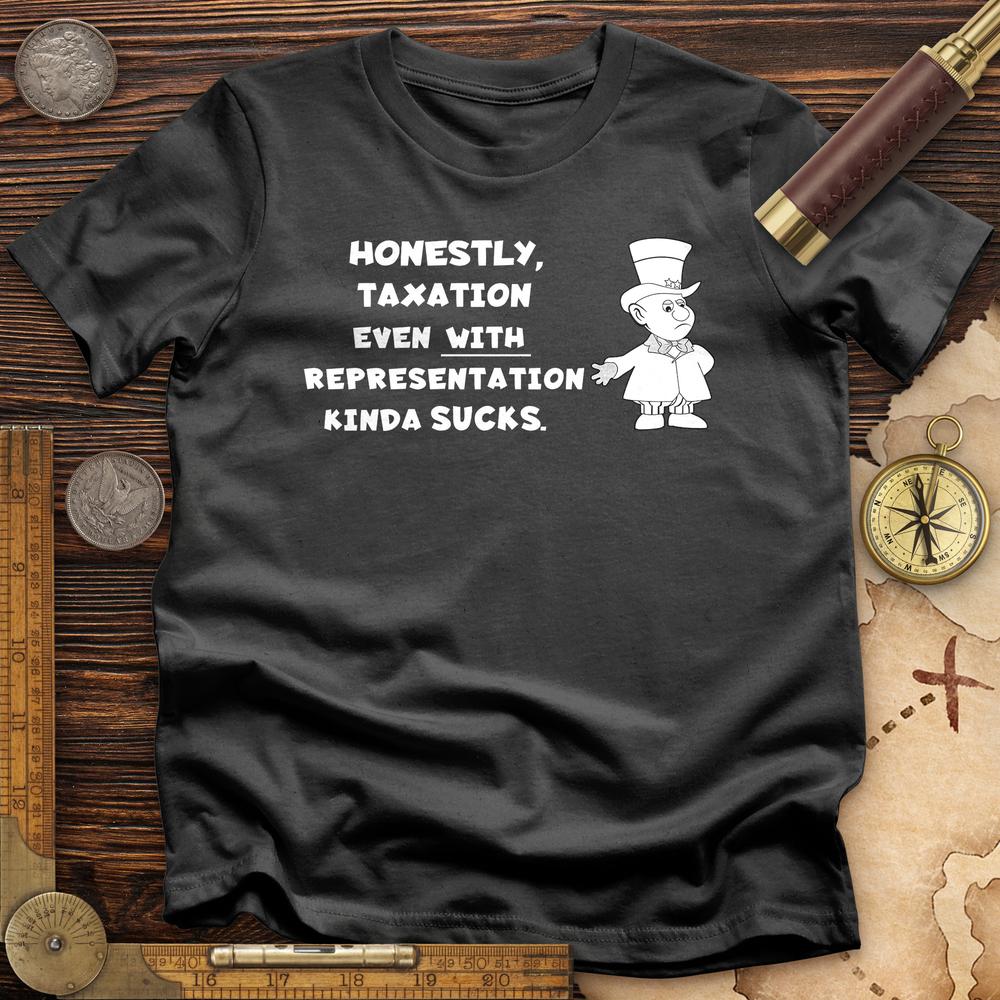 Taxation With Representation T-Shirt