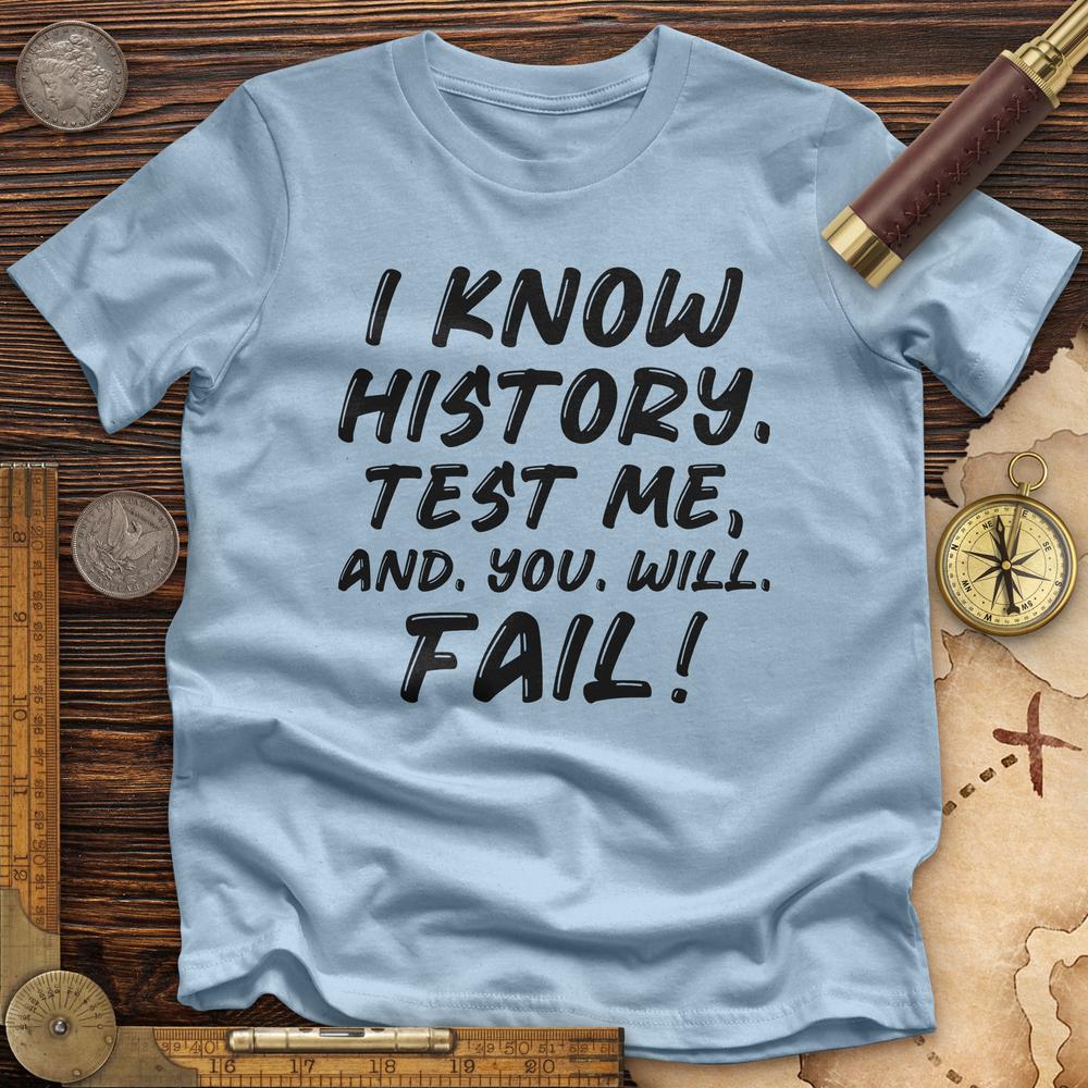 Test Me On History Premium Quality Tee